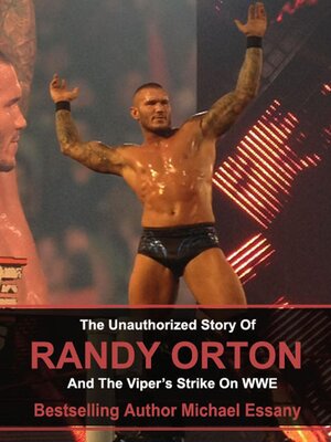 cover image of The Unauthorized Story of Randy Orton and the Viper's Strike on WWE